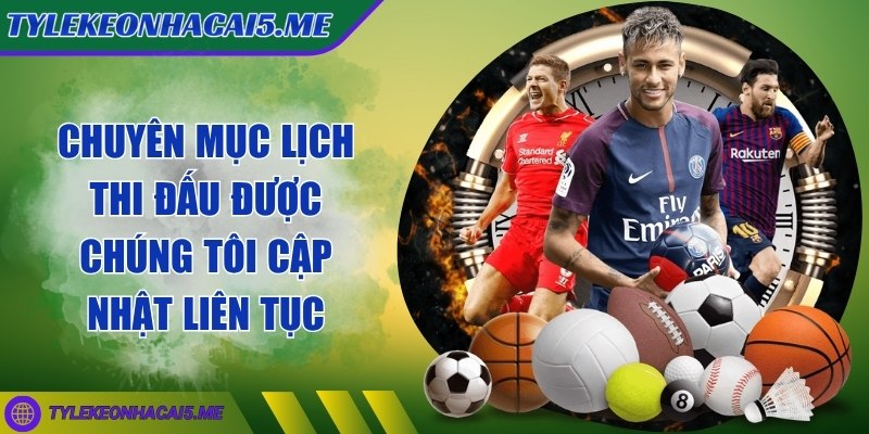 tỷ lệ kèo nhà cái 5 - Trang Chủ - 16 Chuyên mục lịch thi đấu được chúng tôi cập nhật liên tục
